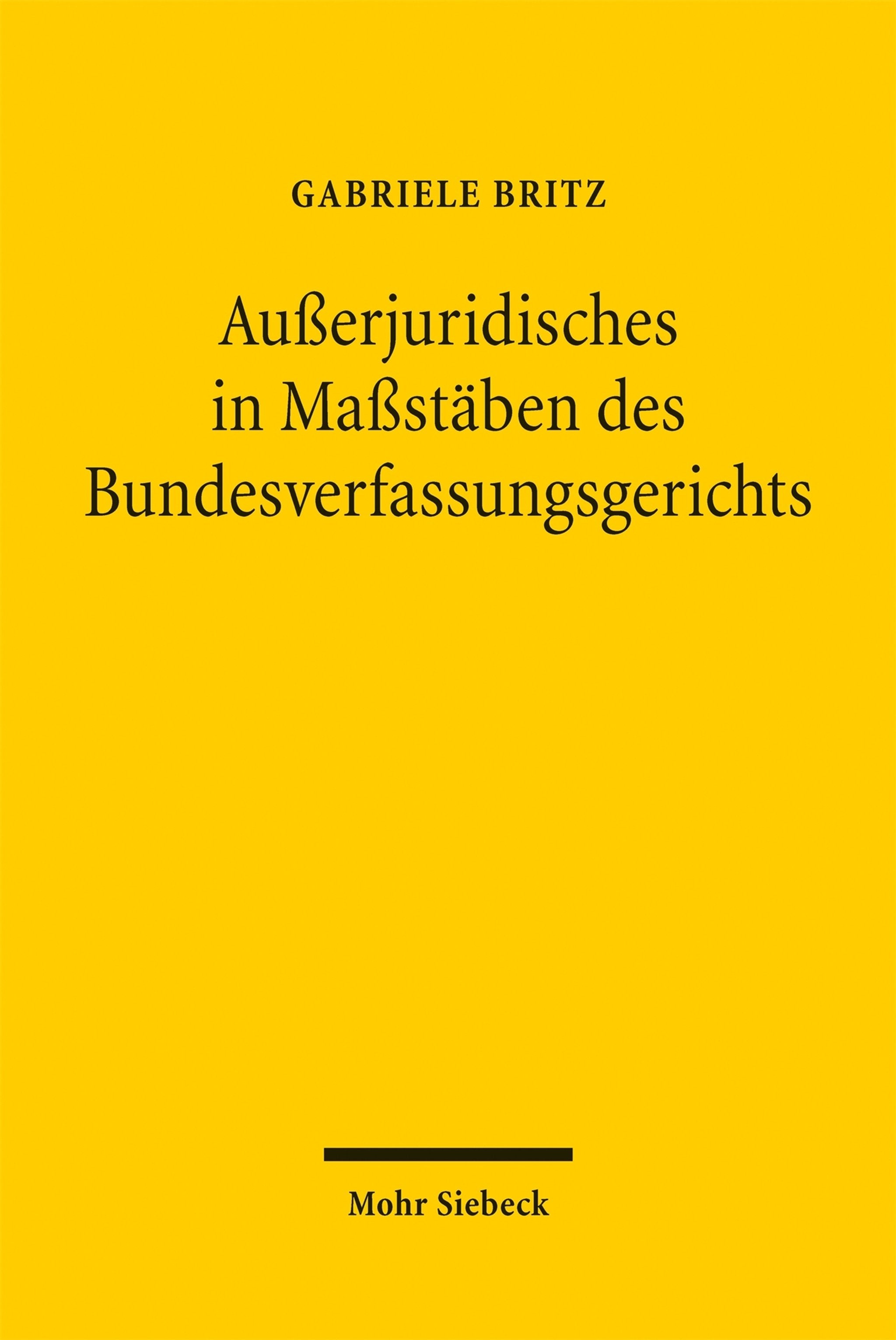Cover image for Außerjuridisches in Maßstäben des Bundesverfassungsgerichts ISBN 9783162002471